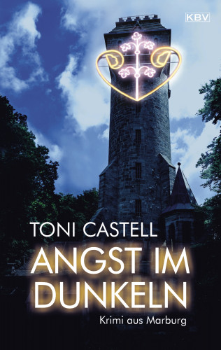 Toni Castell: Angst im Dunkeln