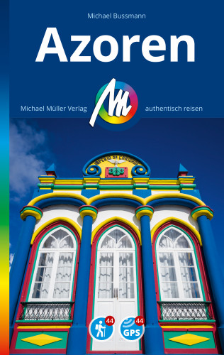 Michael Bussmann: MICHAEL MÜLLER REISEFÜHRER Azoren