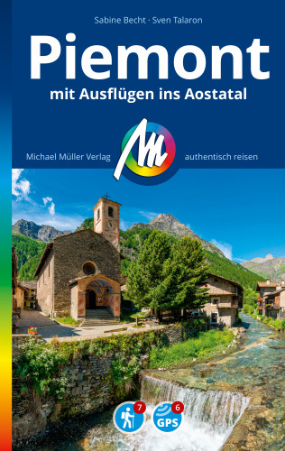 Sabine Becht, Sven Talaron: MICHAEL MÜLLER REISEFÜHRER Piemont mit Ausflügen ins Aostatal