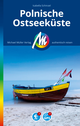 Isabella Schinzel: MICHAEL MÜLLER REISEFÜHRER Polnische Ostseeküste