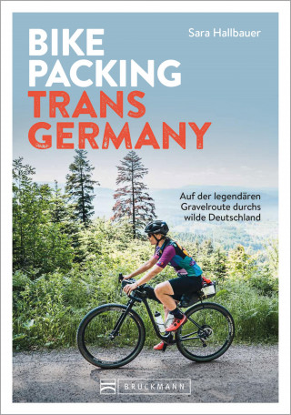 Sara Hallbauer: Bikepacking Trans Germany