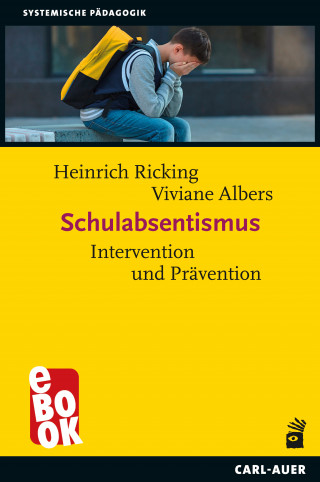 Heinrich Ricking, Viviane Albers: Schulabsentismus