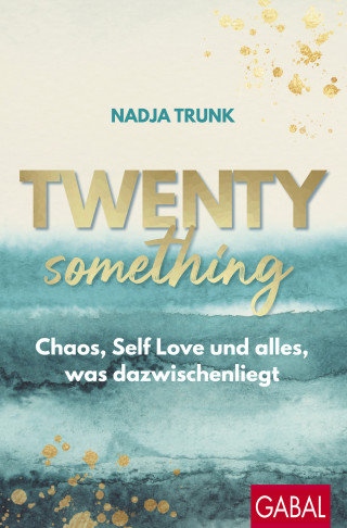 Nadja Trunk: Twentysomething
