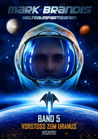 Mark Brandis: Mark Brandis 5: Vorstoß zum Uranus