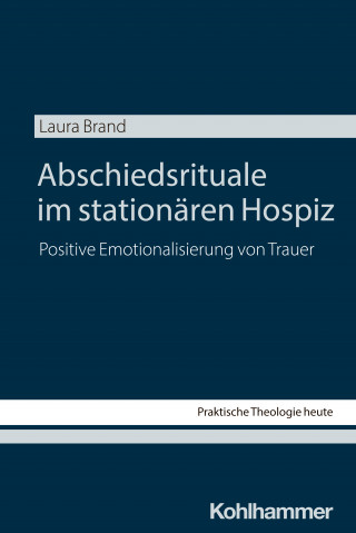 Laura Brand: Abschiedsrituale im stationären Hospiz