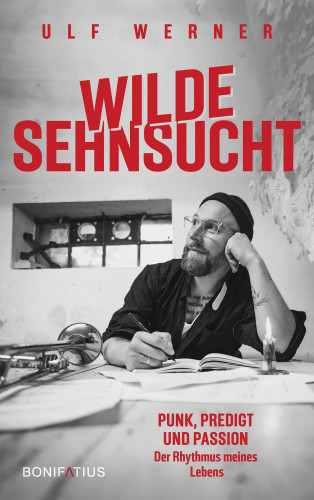 Ulf Werner: Wilde Sehnsucht