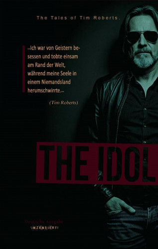 Oliver S.: DAS IDOL - The Tales of Tim Roberts