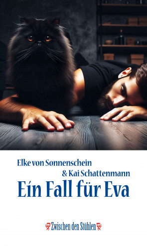 Elke von Sonnenschein, Kai Schattenmann: EIN FALL FÜR EVA