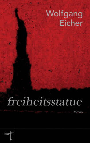 Wolfgang Eicher: freiheitsstatue
