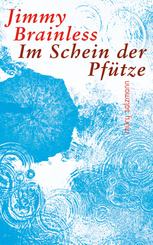 Jimmy Brainless: Im Schein der Pfütze