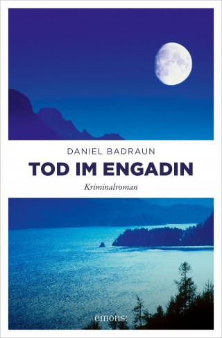 Daniel Badraun: Tod im Engadin