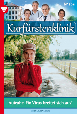 Nina Kayser-Darius: Aufruhr: Ein Virus breitet sich aus!