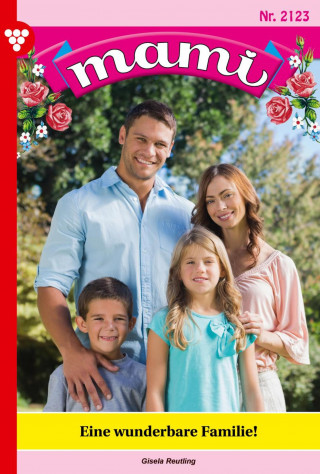 Gisela Reutling: Eine wunderbare Familie