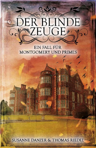 Thomas Riedel, Susanne Danzer: Der blinde Zeuge