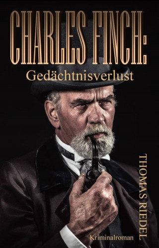 Thomas Riedel: Charles Finch: Gedächtnisverlust