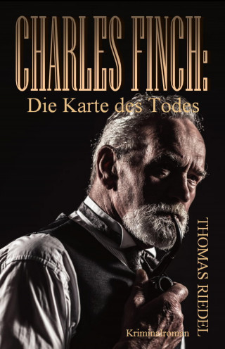 Thomas Riedel: Charles Finch: Die Karte des Todes
