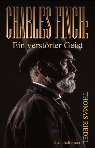 Thomas Riedel: Charles Finch: Ein verstörter Geist