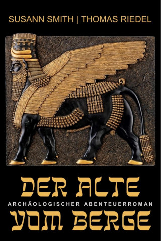 Thomas Riedel, Susann Smith: Der Alte vom Berge