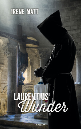 Irene Matt: Laurentius' Wunder