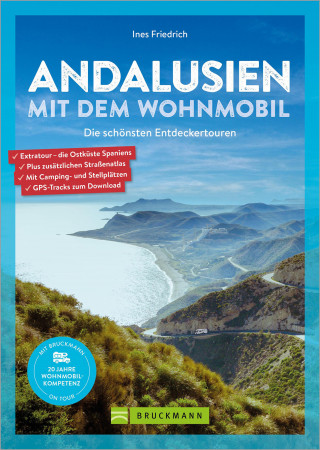 Ines Friedrich: Andalusien mit dem Wohnmobil