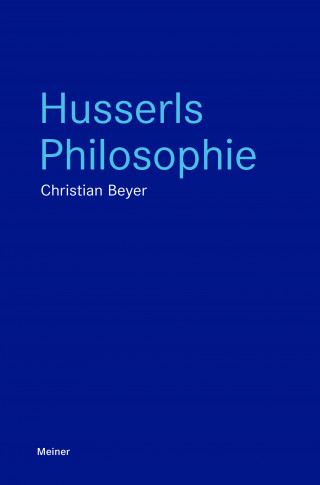 Christian Beyer: Husserls Philosophie