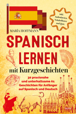 María Gonzales: Spanisch lernen mit Kurzgeschichten