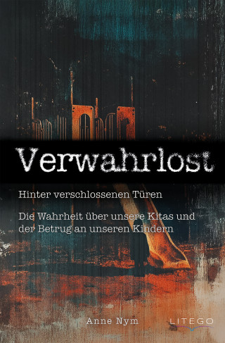 Anne Nym: Verwahrlost
