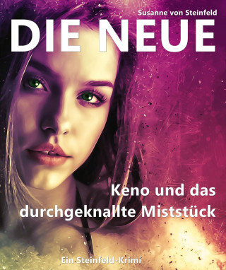 Susanne von Steinfeld: Die Neue