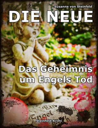 Susanne von Steinfeld: Die Neue