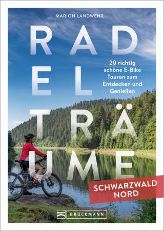 Marion Landwehr: Radelträume Schwarzwald Nord