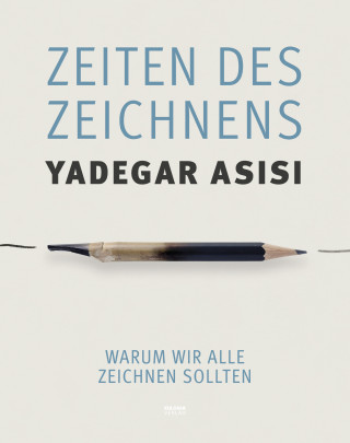 Yadegar Asisi: Zeiten des Zeichnens