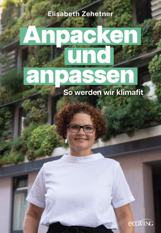 Elisabeth Zehetner: Anpacken und anpassen