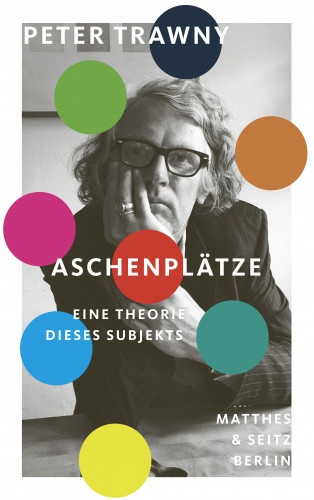 Peter Trawny: Aschenplätze