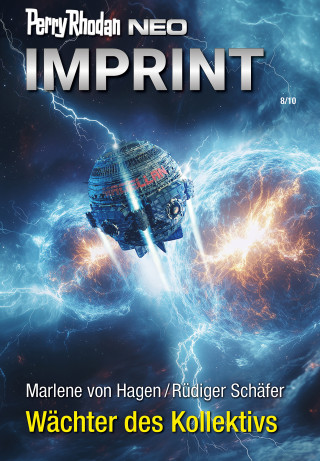 Marlene von Hagen, Rüdiger Schäfer: Perry Rhodan Neo 357: Wächter des Kollektivs