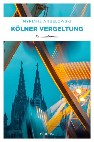 Myriane Angelowski: Kölner Vergeltung