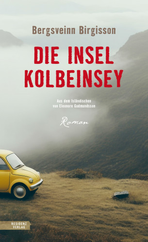 Bergsveinn Birgisson: Die Insel Kolbeinsey