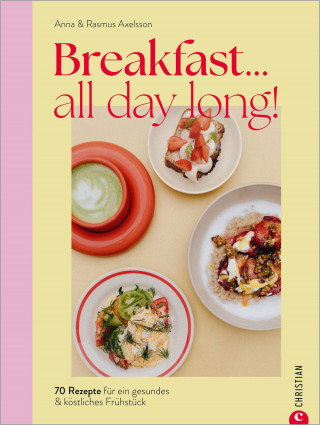 Anna Axelsson, Rasmus Axelsson: Breakfast all day long!