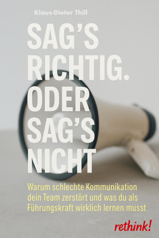 Klaus-Dieter Thill: Sag's richtig. Oder sag's nicht.