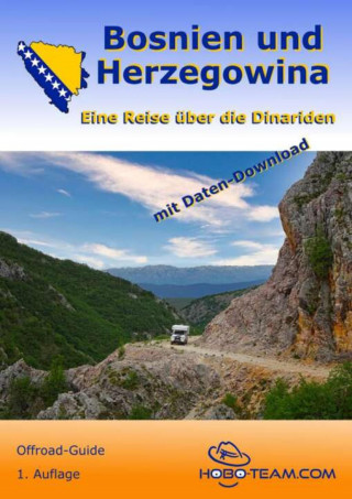 Martina Holzmann: Bosnien und Herzegowina Offroad-Guide