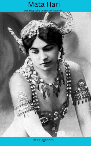 Ralf Hagedorn: Mata Hari