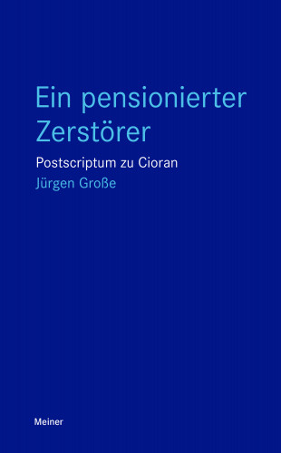 Jürgen Große: Ein pensionierter Zerstörer