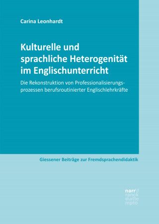 Carina Leonhardt: Kulturelle und sprachliche Heterogenität im Englischunterricht