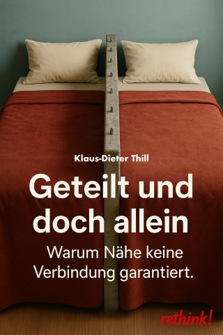 Klaus-Dieter Thill: Geteilt und doch allein