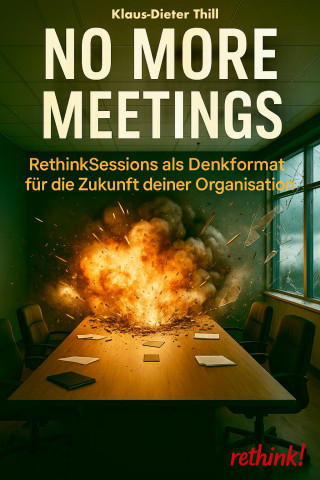 Klaus-Dieter Thill: No More Meetings