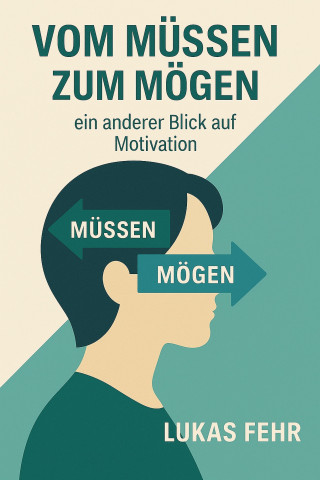 Lukas Fehr: Vom Müssen zum Mögen