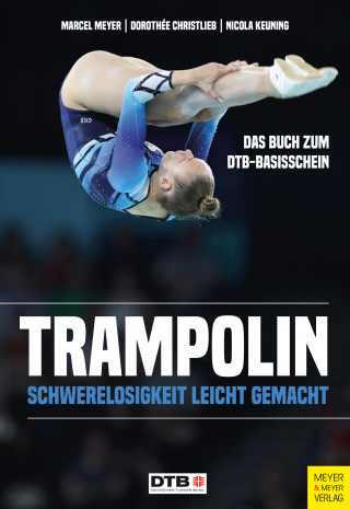 Marcel Meyer, Dorothée Christlieb, Nicola Keuning: Trampolin