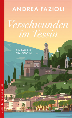 Andrea Fazioli: Verschwunden im Tessin