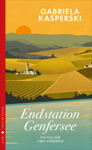 Gabriela Kasperski: Endstation Genfersee
