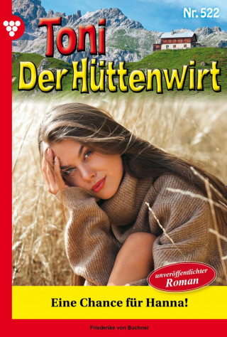 Friederike von Buchner: Eine Chance für Hanna!