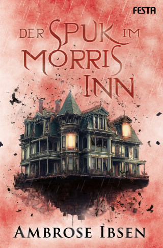 Ambrose Ibsen: Der Spuk im Morris Inn